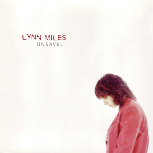 MILES, LYNN --- UNRAVELMILES, LYNN --- UNRAVEL.jpg